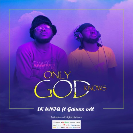 Only GOD Knows ft. Gaiuxx odt | Boomplay Music