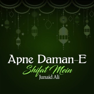 Apne Daman-E-Shifat Mein