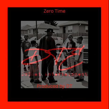 Zero Time | Boomplay Music