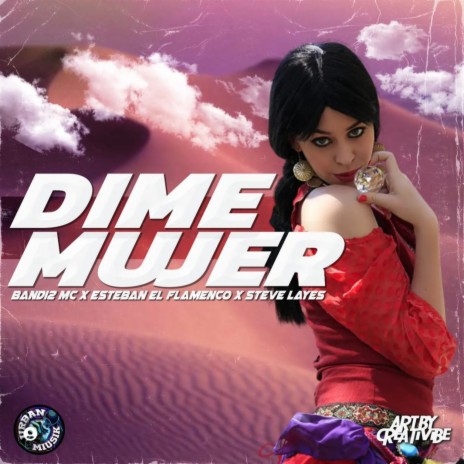 Dime mujer X el flamenco X steve layes | Boomplay Music