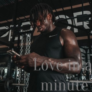 Love in a minute