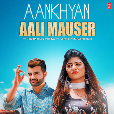 Aankhyan Aali Mauser ft. Amit Dhull | Boomplay Music