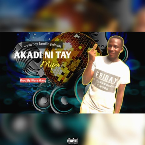 Akadi ni tay | Boomplay Music