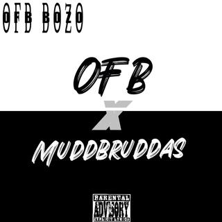 Ofb x Muddbruddas