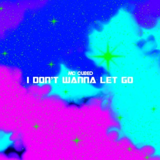 I Don't Wanna Let Go lyrics | Boomplay Music