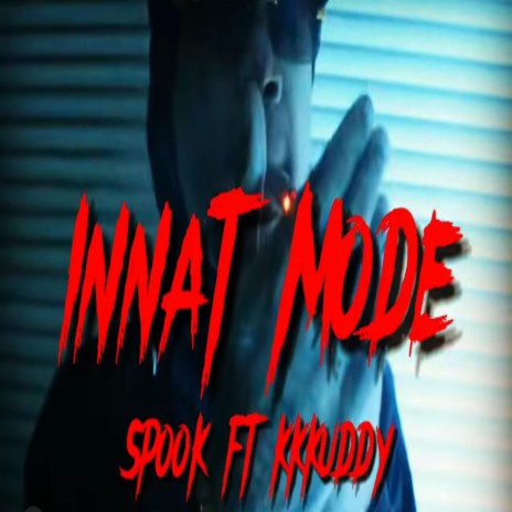 INNAT MODE ft. Kkkuddy | Boomplay Music