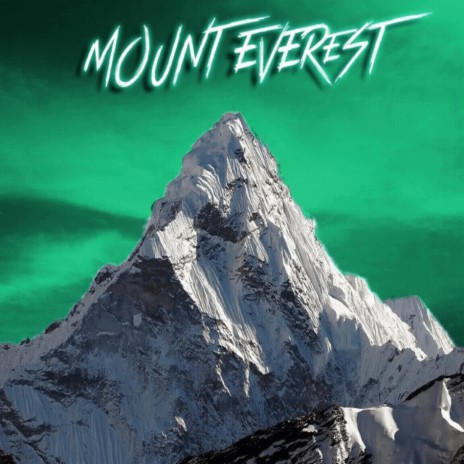 Mount Everest | Boomplay Music