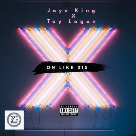 On Like Dis ft. Tay Logan | Boomplay Music