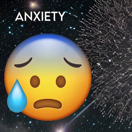 anxiety | Boomplay Music