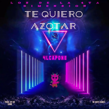 Te Quiero Azotar | Boomplay Music