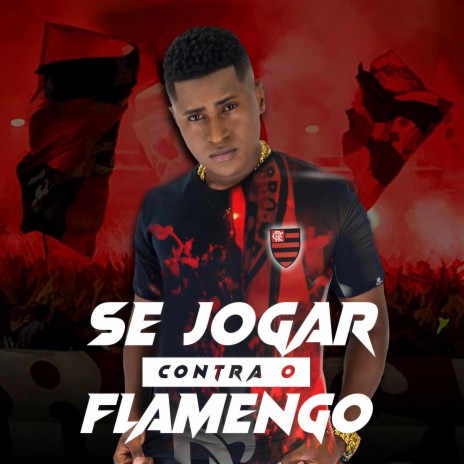 Se Jogar Contra o Flamengo | Boomplay Music