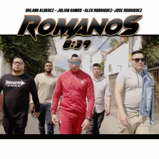 ROMANOS 8 39 ft. Orland Alvarez, Alex Rodríguez & Jose Rodriguez lyrics | Boomplay Music