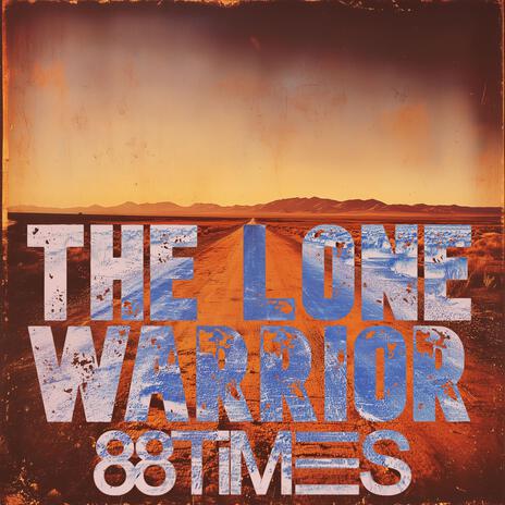 The Lone Warrior | Boomplay Music