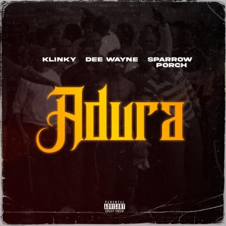 Adura ft. Dee Wayne & Sparrow porch | Boomplay Music