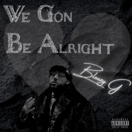 We Gon Be Alright | Boomplay Music