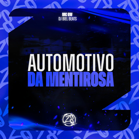 Automotivo da Mentirosa ft. DJ Biel Beats | Boomplay Music