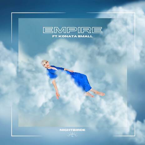 Empire ft. Konata Small | Boomplay Music