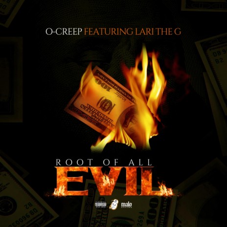 Root of All Evil ft. Lari The G | Boomplay Music