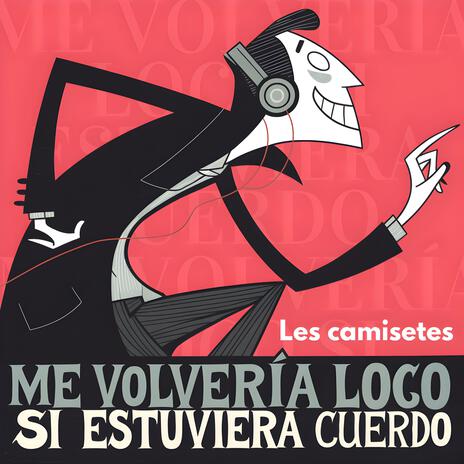 Me volvería loco si estuviera cuerdo | Boomplay Music