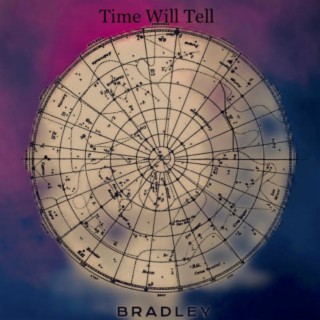 Time Will Tell