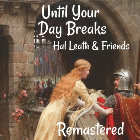 Until Your Day Breaks (Remastered) | Boomplay Music