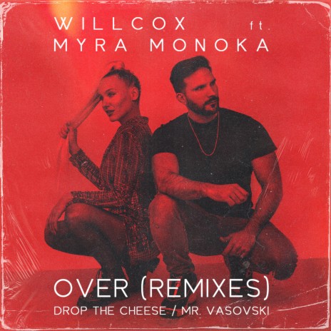 Over (Mr. Vasovski Remix) ft. Myra Monoka | Boomplay Music