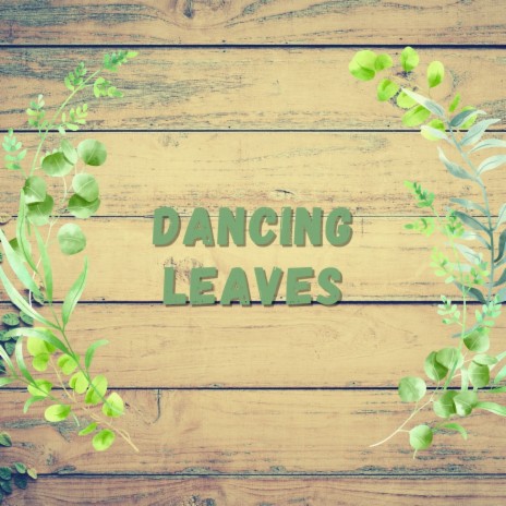 Dancing Leaves (Kalimba version) | Boomplay Music