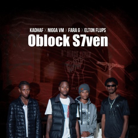 Oblock S7ven ft. Kadhaf, Nigga VM, Fara G & Elton Flups