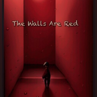 The Walls Are Red