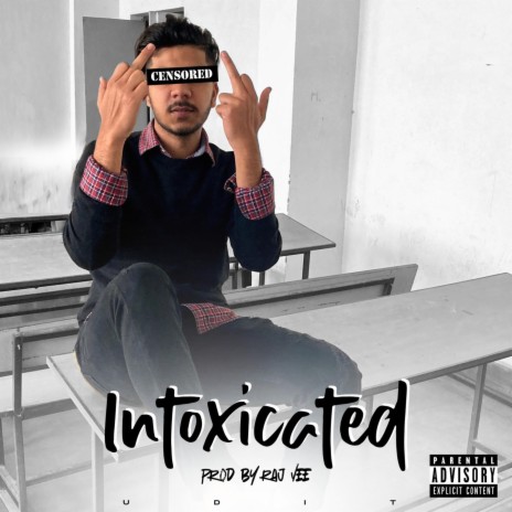 Intoxicated ft. Raj Vee