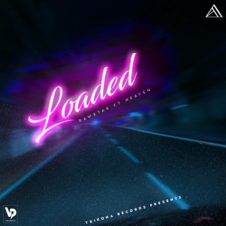 Loaded ft. I am heaven | Boomplay Music