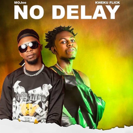 No Delay (feat. Kweku Flick) | Boomplay Music