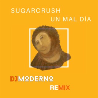 Un Mal Día (dj Moderno Remix)