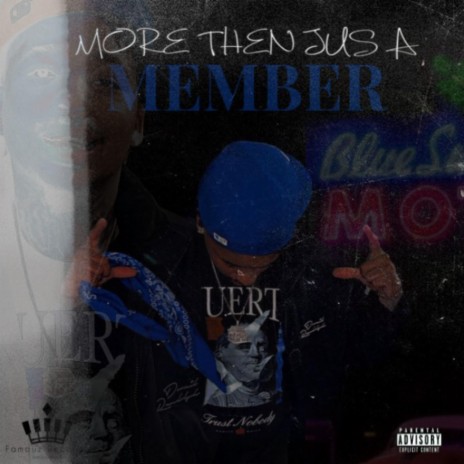 More Then Just A Member | Boomplay Music