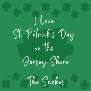 I Love St. Patrick's Day on the Jersey Shore