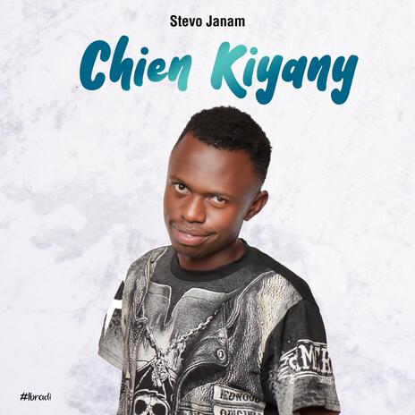 Chien Kiyany | Boomplay Music