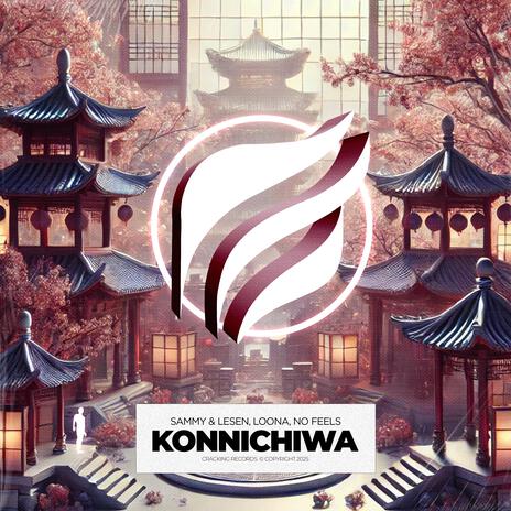 Konnichiwa (Extended Mix) ft. Loona & NO FEELS | Boomplay Music