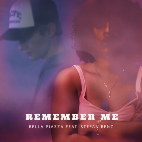 Remember Me ft. Stefan Benz | Boomplay Music
