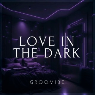 Love in the Dark