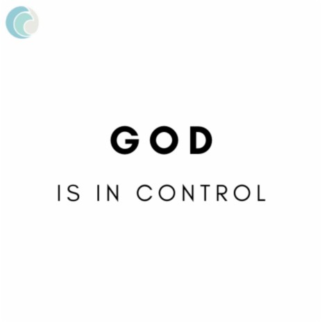 God Is in Control | Boomplay Music