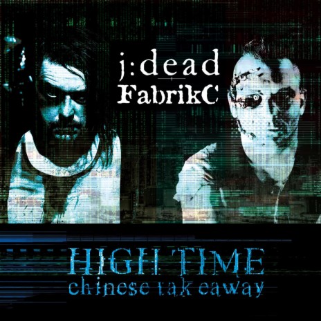 High Time (Chinese Takeaway) ft. j:dead