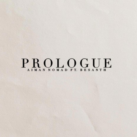 PROLOGUE ft. Besanth | Boomplay Music