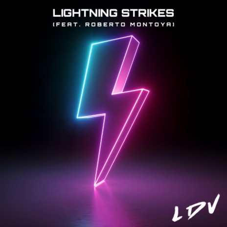 Lightning Strikes ft. Roberto Montoya