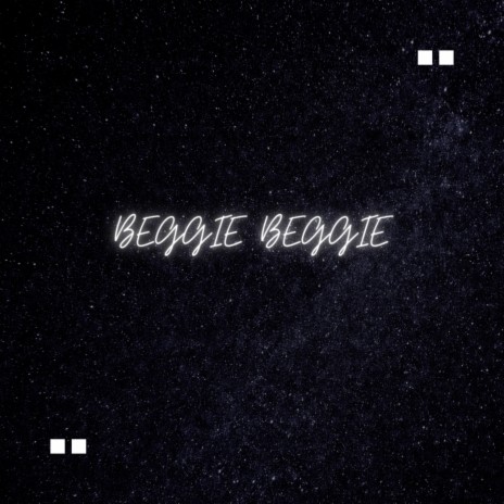 BEGGIE BEGGIE (AYRA STARR) | Boomplay Music