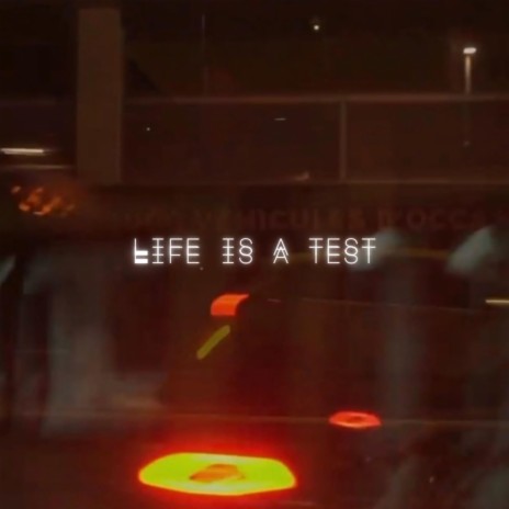 Life is a test | Boomplay Music
