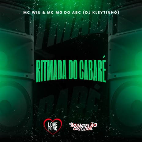 Ritmada do Cabaré ft. MC Wiu & MC Mg do Abc