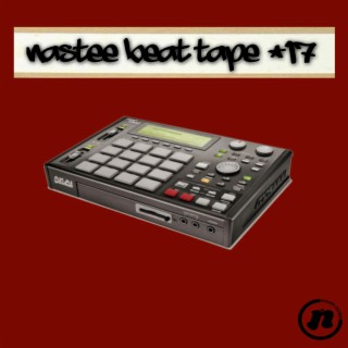 Nastee Beat Tape #17
