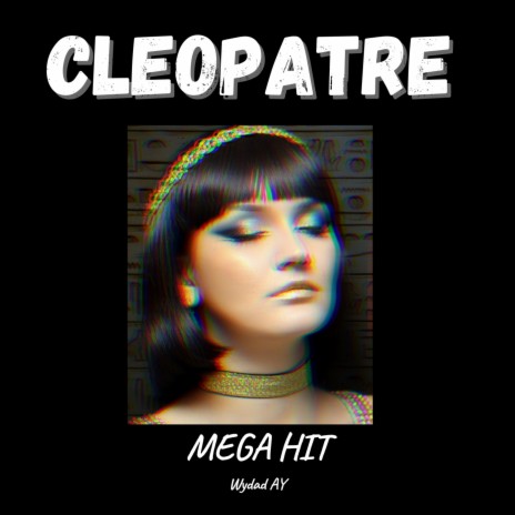Cleopatre (Wydad Ay Remix) ft. Wydad Ay