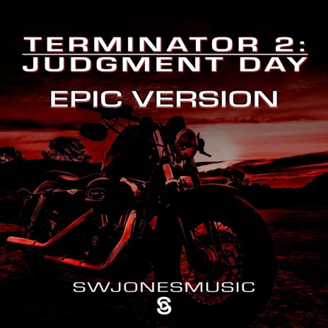 Terminator 2: Judgment Day Theme (Epic Version) | Boomplay Music