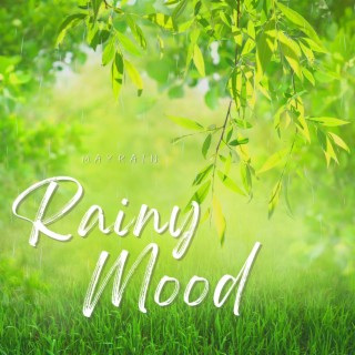 Rainy Mood